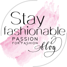 Stay fashionable – Passion for fashion - 